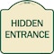 Signmission Designer Series Hidden Entrance, Tan & Green Heavy-Gauge Aluminum Sign, 18" x 18", TG-1818-24456 A-DES-TG-1818-24456 - alternate 1